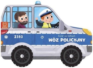 POLICJA Świat na kółkach. książeczka sztywnokartonowa auto z kołami