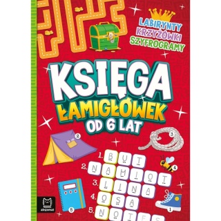 Księga łamigłówek od 6 lat. Labirynty, krzyżówki, szyfrogramy