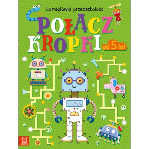 Połącz kropki. Łamigłówki przedszkolaka