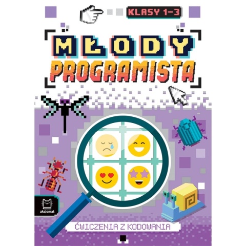 Młody programista. Ćwiczenia z kodowania. Klasy 1-3