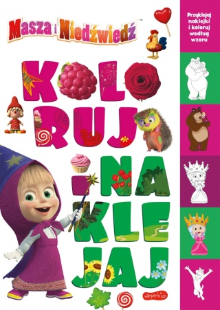 Kolorowanka dla dzieci Koloruj i naklejaj Masza i Niedźwiedź naklejki